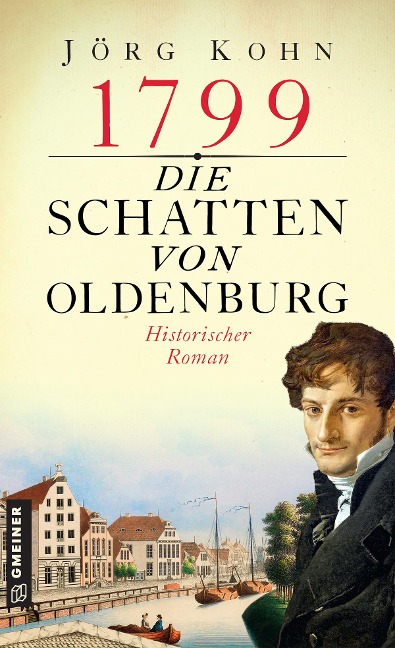 1799 - Die Schatten von Oldenburg - Jörg Kohn
