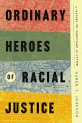 Cover-Bild zum Titel 'Ordinary Heroes of Racial Justice' von 'Karen J. Johnson'