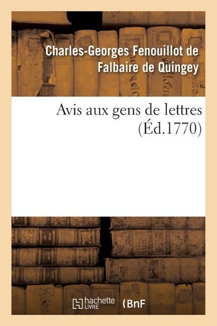 Avis Aux Gens de Lettres - Charles-Georges Fenouillot de Falbaire de Quingey