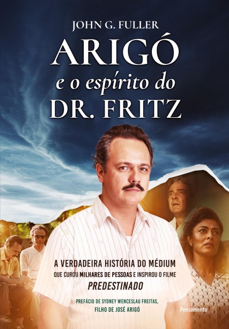 Arigó e o espírito do Dr. Fritz - John G. Fuller