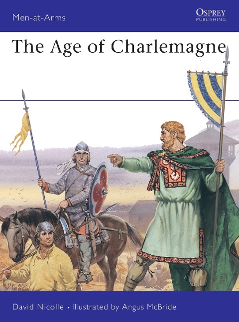 The Age of Charlemagne - David Nicolle