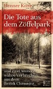 Cover-Bild zum Titel 'Die Tote aus dem Zöffelpark' von 'Henner Kotte'
