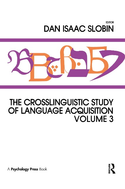 The Crosslinguistic Study of Language Acquisition - 
