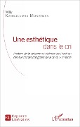 Cover-Bild zum Titel 'Une esthétique dans le cri' von 'Kangulumba Munzenza'
