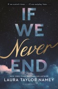 Cover-Bild zum Titel 'If We Never End' von 'Laura Taylor Namey'