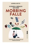 Cover-Bild zum Titel 'Schnell heraus aus der Mobbingfalle' von 'Andrea Micus, Günther Hoppe'