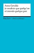 Lektüreschlüssel. Anna Gavalda: Je voudrais que quelqu'un m'attende quelque part - Anna Gavalda, Achim Schröder