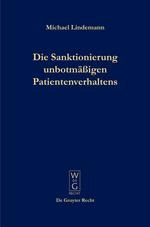 Die Sanktionierung unbotmäßigen Patientenverhaltens - Michael Lindemann