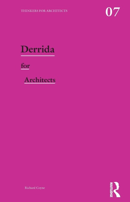 Derrida for Architects - Richard Coyne