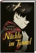 Nächte im Tunnel - Anna Woltz