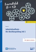 Cover-Bild zum Titel 'Industriekaufleute - Die Abschlussprüfung Teil 2' von 'Jörg Bensch'