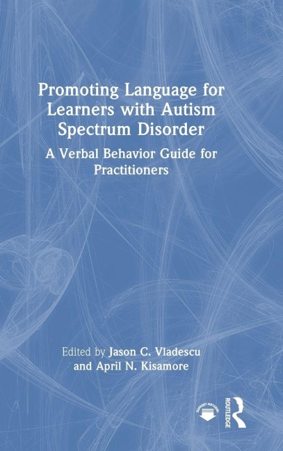 Promoting Language for Learners with Autism Spectrum Disorder - 