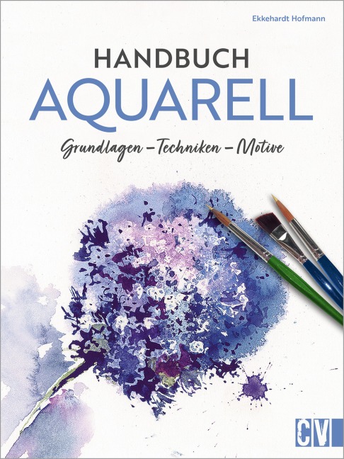 Handbuch Aquarell - Ekkehardt Hofmann