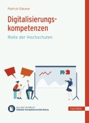 Cover-Bild zum Titel 'Digitalisierungskompetenzen' von 'Patrick Glauner'