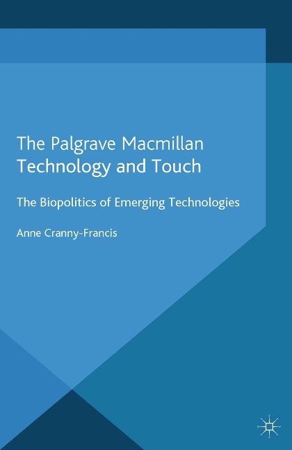 Technology and Touch - A. Cranny-Francis