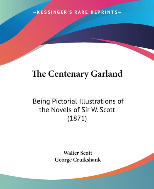 The Centenary Garland - Walter Scott