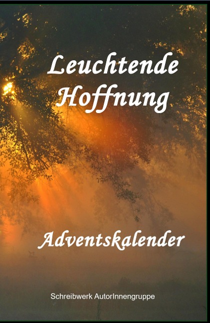 Leuchtende Hoffnung - Annemarie Nikolaus