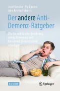 Cover-Bild zum Titel 'Der andere Anti-Demenz-Ratgeber' von 'Josef Kessler, Pia Linden, Ann-Kristin Folkerts'