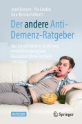Cover-Bild zum Titel 'Der andere Anti-Demenz-Ratgeber' von 'Josef Kessler, Pia Linden, Ann-Kristin Folkerts'