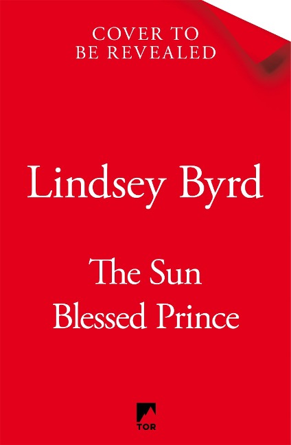 The Sun Blessed Prince - Lindsey Byrd