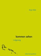 kommen sehen - Anja Utler