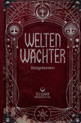 Cover-Bild zum Titel 'Weltenwächter - Blutgebunden' von 'Elijah Morningstar'