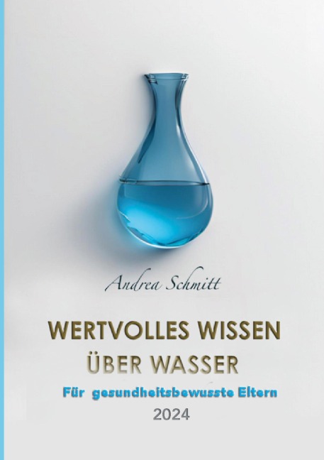 Wertvolles Wissen über Wasser - Andrea Schmitt