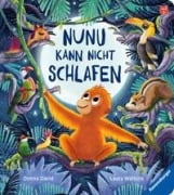 Nunu kann nicht schlafen - eine liebevoll erzählte Gutenachtgeschichte für Kinder ab 2 Jahren - Donna David