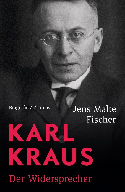 Karl Kraus - Jens Malte Fischer