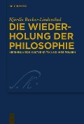Cover-Bild zum Titel 'Die Wiederholung der Philosophie' von 'Hjördis Becker-Lindenthal'