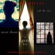 Cover-Bild zum Titel 'Chloe Fine Psychological Suspense Bundle: Next Door (#1), A Neighbor's Lie (#2), and Cul de Sac (#3)' von 'Blake Pierce'