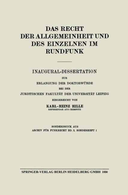 Das Recht der Allgemeinheit und des Einzelnen im Rundfunk - Karl-Heinz Hille, Harry Pincus, Friedrich Dencker