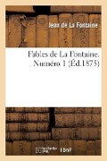 Cover-Bild zum Titel 'Fables de la Fontaine. Numéro 1' von 'Jean De La Fontaine'