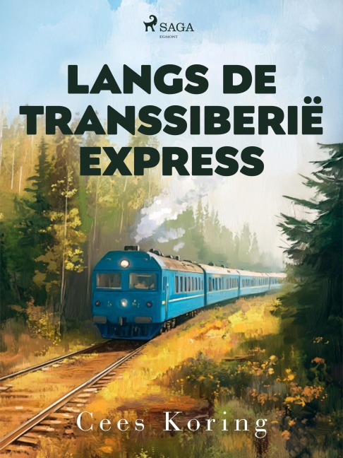 Langs de Transsiberië Express - Cees Koring