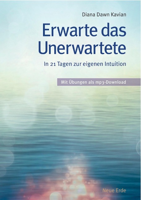 Erwarte das Unerwartete - Diana Dawn Kavian