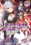 Hell Mode: Unterforderter Hardcore-Gamer findet die ultimative Challenge in einer anderen Welt (Light Novel): Band 4 - Hamuo