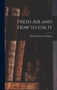 Cover-Bild zum Titel 'Fresh Air and How to Use It' von 'Carrington Thomas Spees'