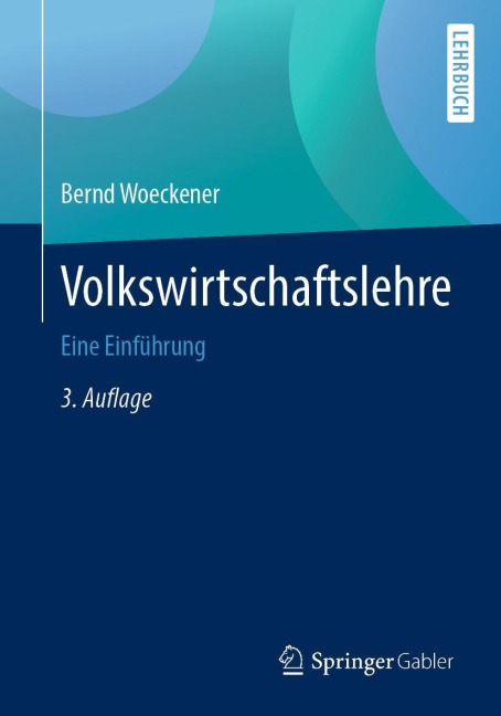 Volkswirtschaftslehre - Bernd Woeckener