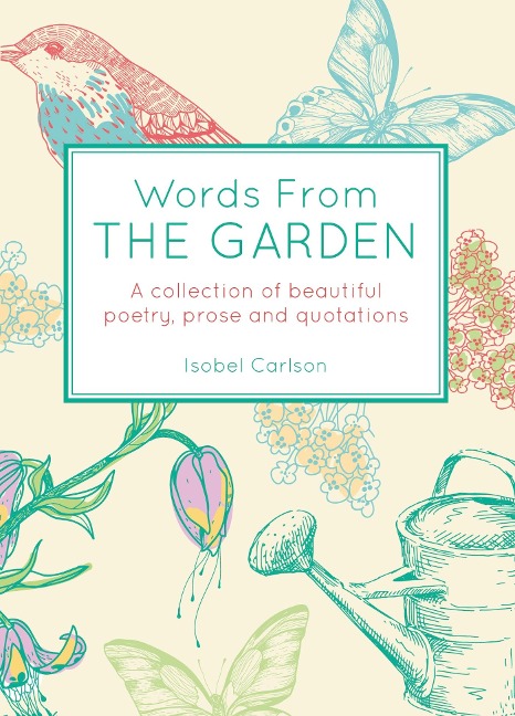 Words From the Garden - Isobel Carlson