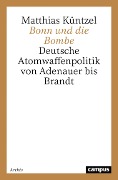 Cover-Bild zum Titel 'Bonn und die Bombe' von 'Matthias Küntzel'