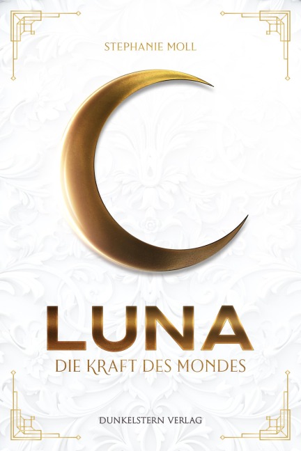 Luna - Die Kraft des Mondes - Stephanie Moll