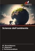 Cover-Bild zum Titel 'Scienza dell'ambiente' von 'M. Baranitharan, G. Rajaselvi, J. Paramanandham'