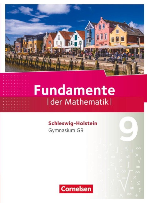Fundamente der Mathematik 9. Schuljahr - Schleswig-Holstein G9 - Schülerbuch - 