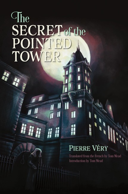 The Secret of the Pointed Tower - Pierre Véry
