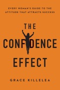 Cover-Bild zum Titel 'The Confidence Effect' von 'Grace Killelea'
