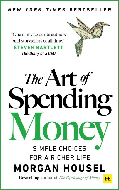 The Art of Spending Money - Morgan Housel