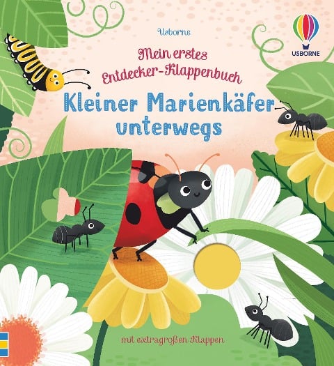 Mein erstes Entdecker-Klappenbuch: Kleiner Marienkäfer unterwegs - Anna Milbourne