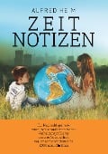 Zeitnotizen - Alfred Heim