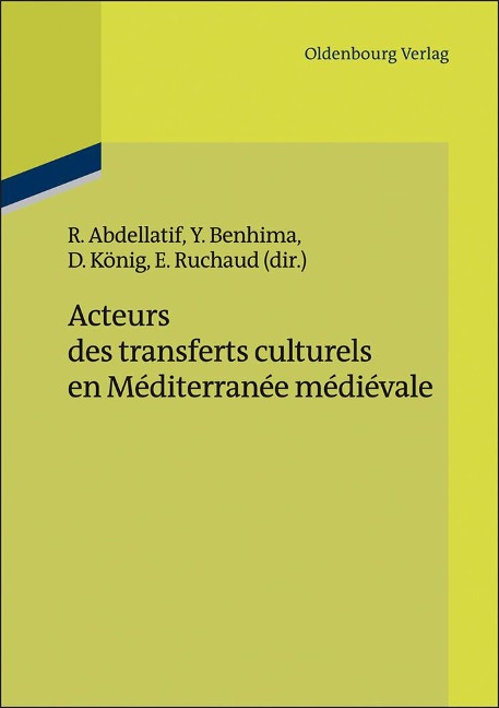 Acteurs des transferts culturels en Méditerranée médiévale - 