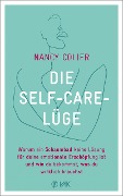 Die Self-Care-Lüge - Nancy Colier